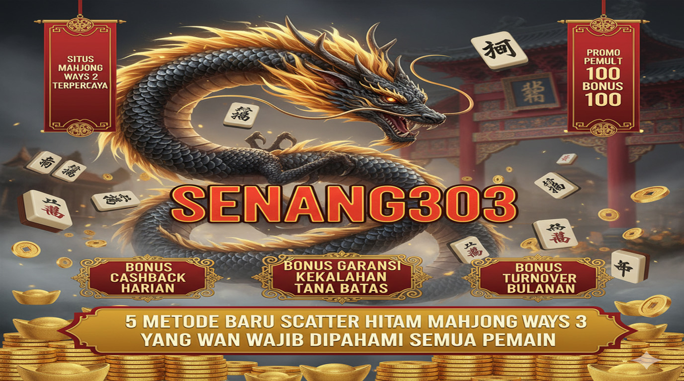5 Metode Baru Scatter Hitam Mahjong Ways 3 yang Wajib Dipahami Semua Pemain