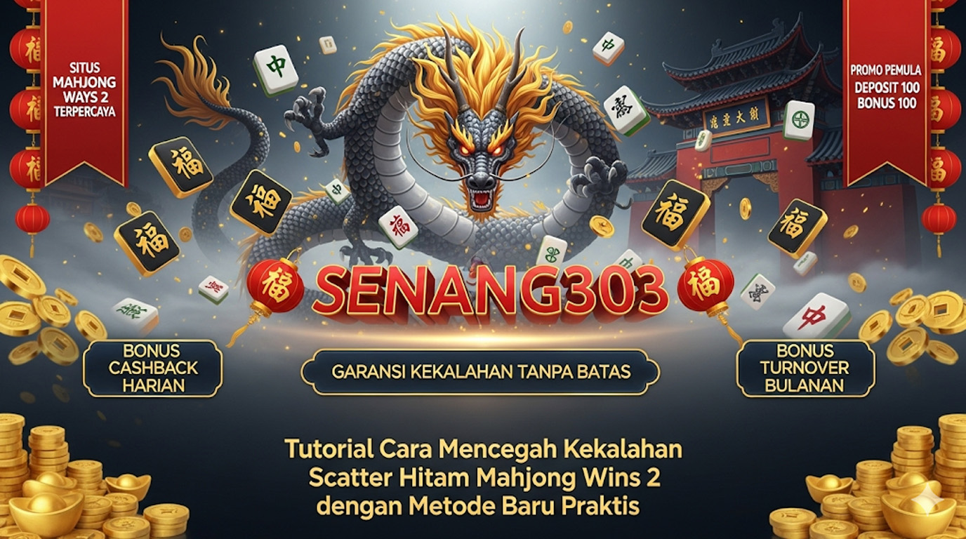 Tutorial Cara Mencegah Kekalahan Scatter Hitam Mahjong Wins 2 dengan Metode Baru Praktis